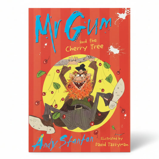 Mr. Gum and the Cherry Tree By Andy Stanton (Author)