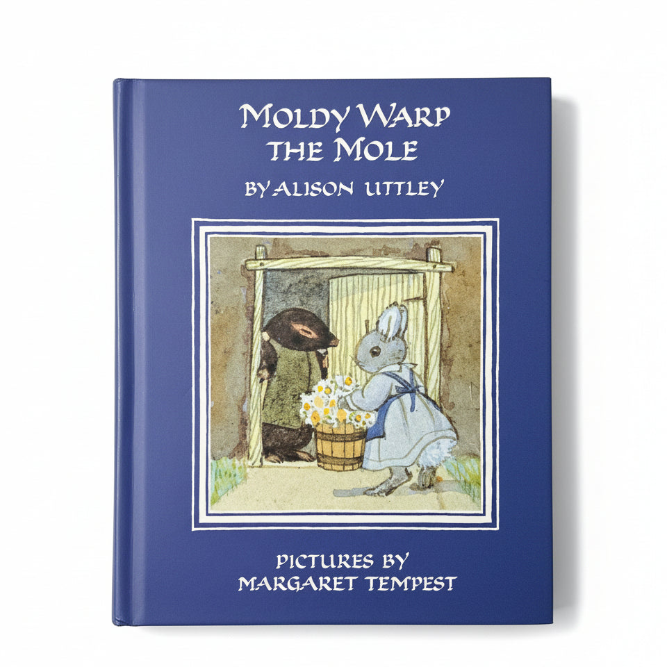 Moldy Warp the Mole By Alison Uttley