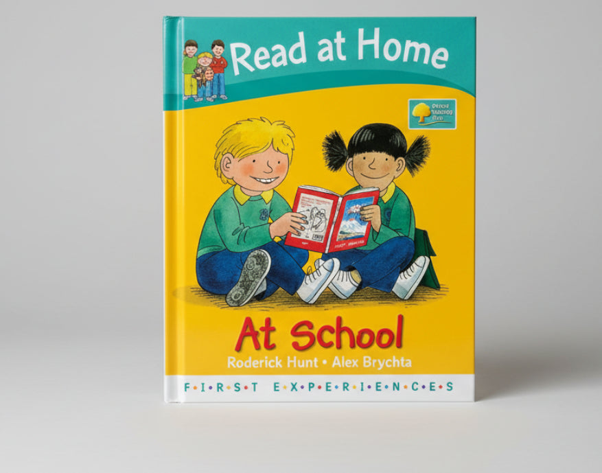 At School (Read at Home: First Experiences) By Roderick Hunt & Alex Brychta