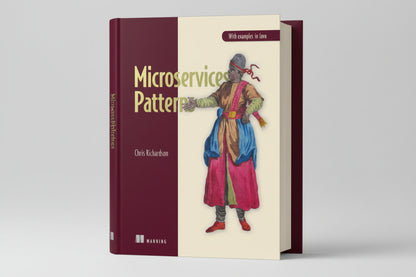 Microservices Patterns: With examples in Java By Chris Richardson (Hardcover)