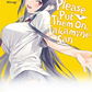 Please Put Them on Takamine-san Vol. 1-8