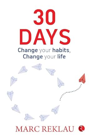 30 Days—Change Your Habits, Change Your Life