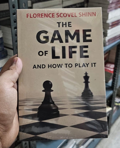 The Game Of Life And How To Play It By Florence Scovel Shinn (Paperback)