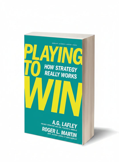 Playing To Win - How Strategy Really Works By A.G Lafley (Paperback)