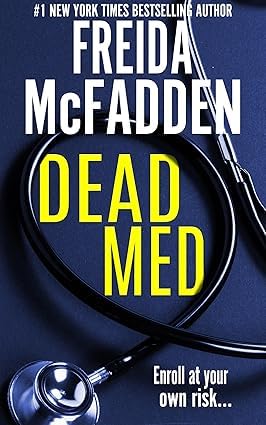 Dead Med By Freida McFadden (Paperback)