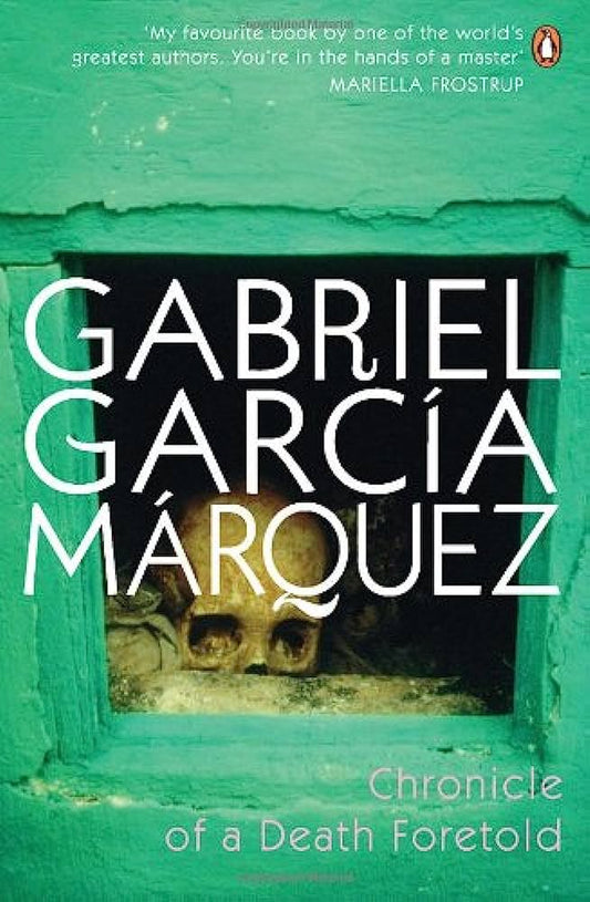 CHRONICLE OF A DEATH FORETOLD By GABRIEL GARCIA MARQUEZ
