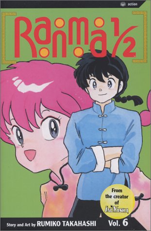 Ranma 1/2, Vol. 6 By Rumiko Takahashi