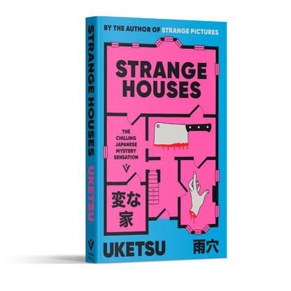 Strange Houses : The Chilling Japanese Mystery Sensation By Uketsu (Hardcover)