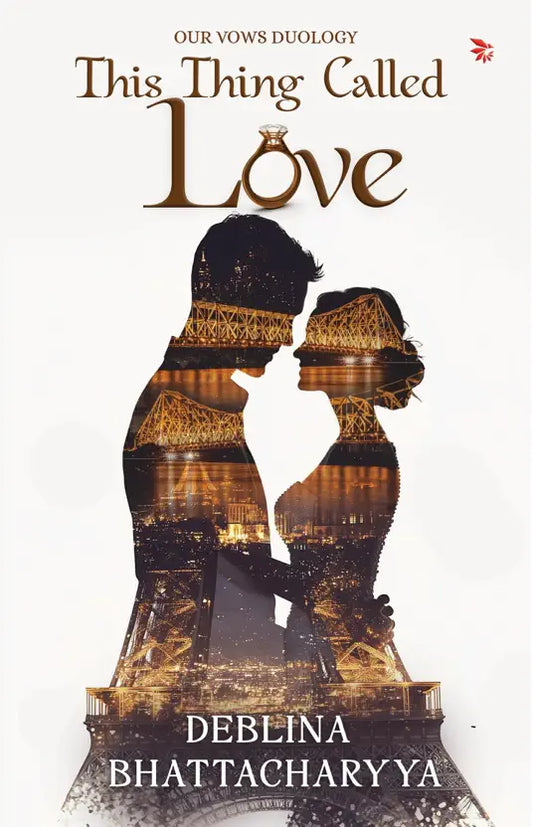 This Thing Called Love By Deblina bhattacharyya