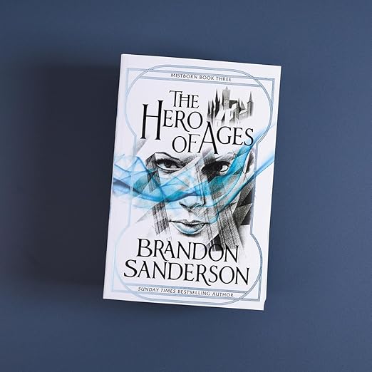 THE HERO OF AGES (Mistborn Book Three) By Brandon Sanderson