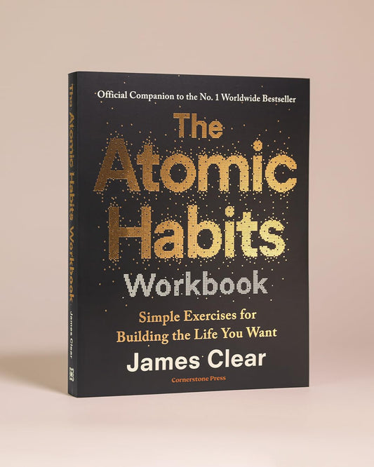 The Atomic Habits Workbook By James Clear