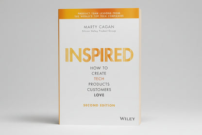 INSPIRED : How to Create Tech Products Customers Love By Marty Cagan (Paperback)