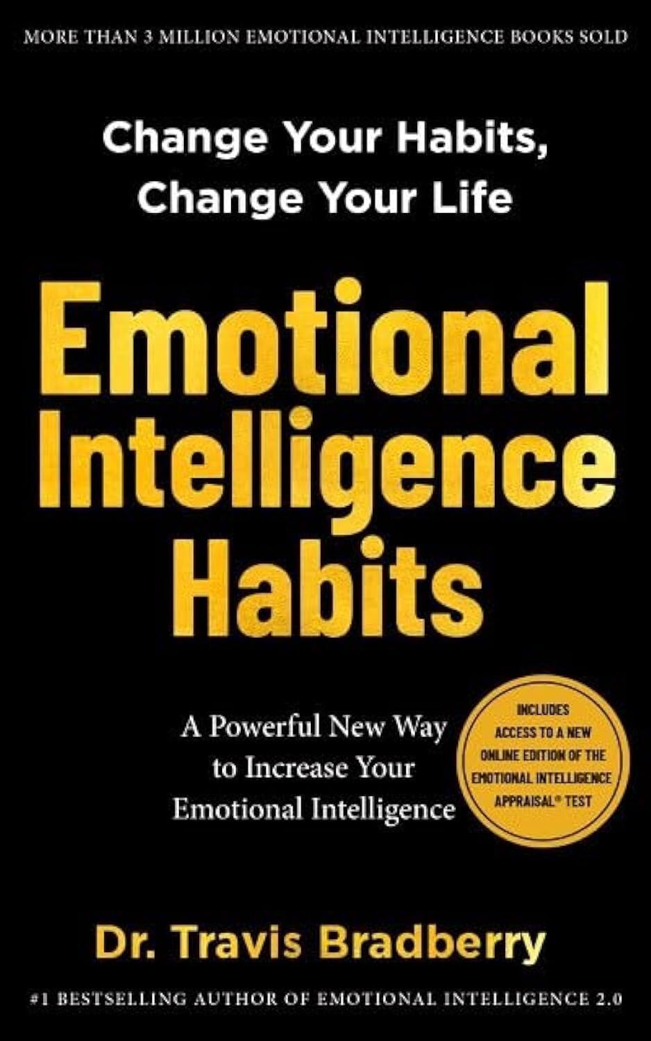 Emotional Intelligence Habits By Dr. Travis Bradberry