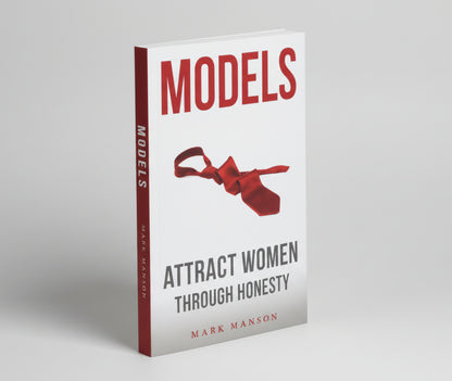 MODELS : Attract Women Through Honesty By Mark Manson  (Paperback)