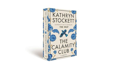The Calamity Club - A Novel by Kathryn Stockett (Paperback)