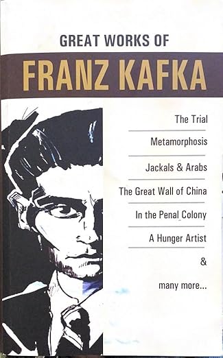 GREAT WORKS OF FRANZ KAFKA