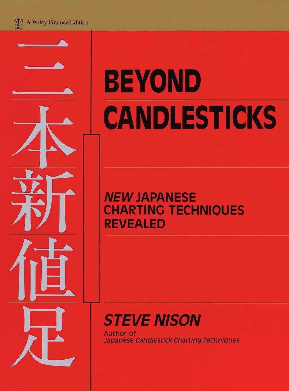 Beyond Candlesticks (Paperback) – By Steve Nison