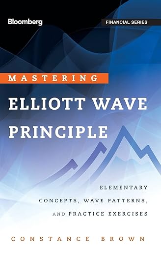 Mastering Elliott Wave Principle By Constance M. Brown
