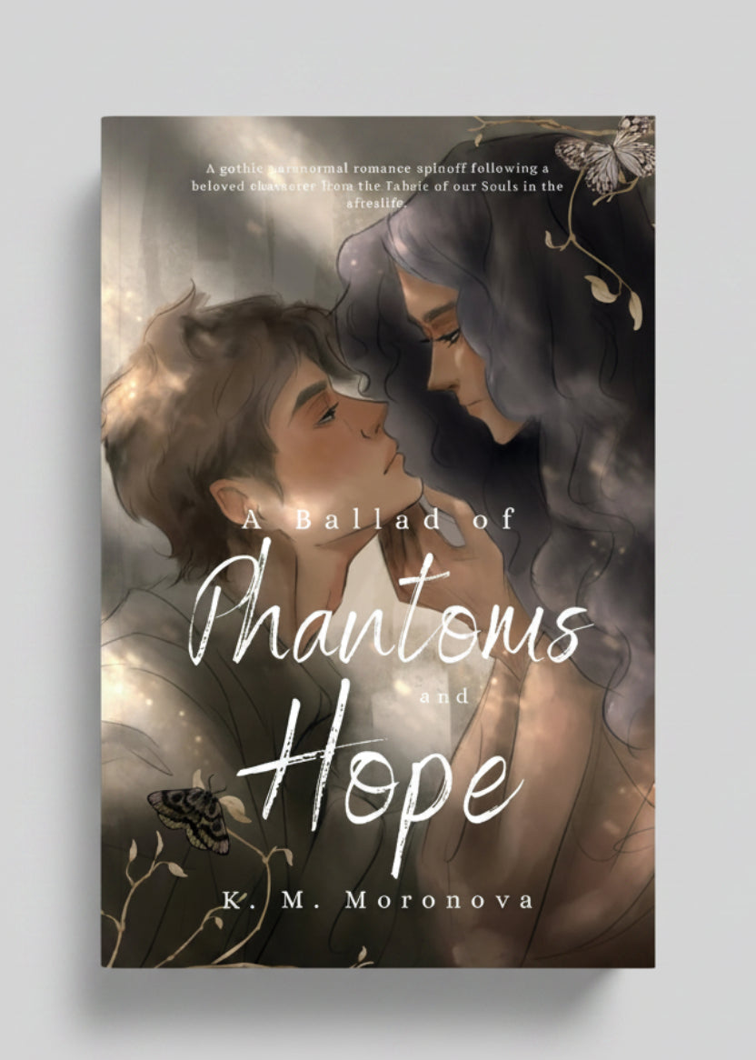 A Ballad of Phantoms and Hope By K M Moronova (Paperback)