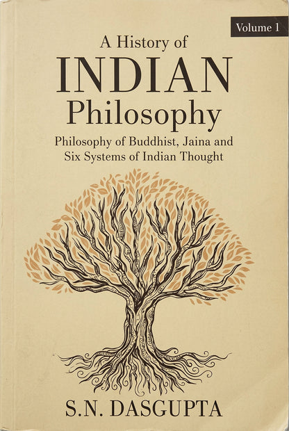 A History of Indian Philosophy by S.N DASGUPTA (Paperback)