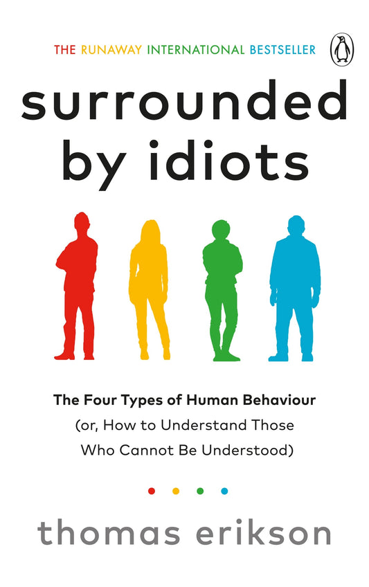 SURROUNDED BY IDIOTS By THOMAS ERIKSON