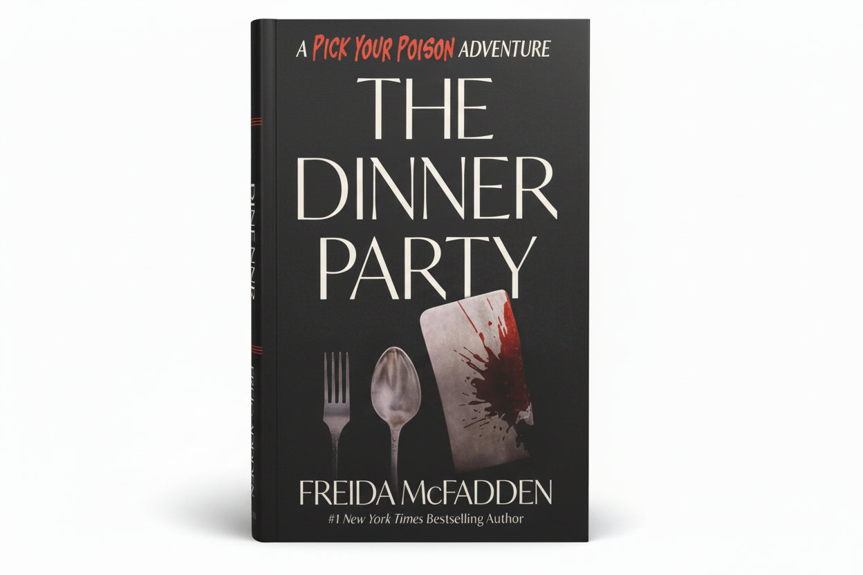 The Dinner Party: A Pick Your Poison Adventure By Freida McFadden (Hardcover)