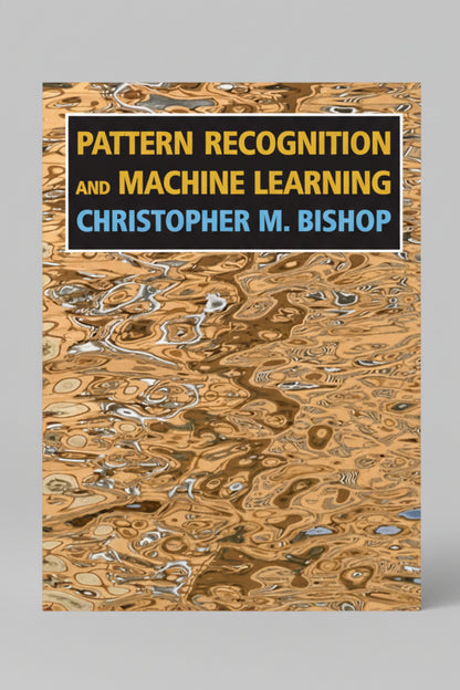 Pattern Recognition And Machine Learning By Christopher M. Bishop (Paperback)