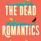 The Dead Romantics by Ashley Poston