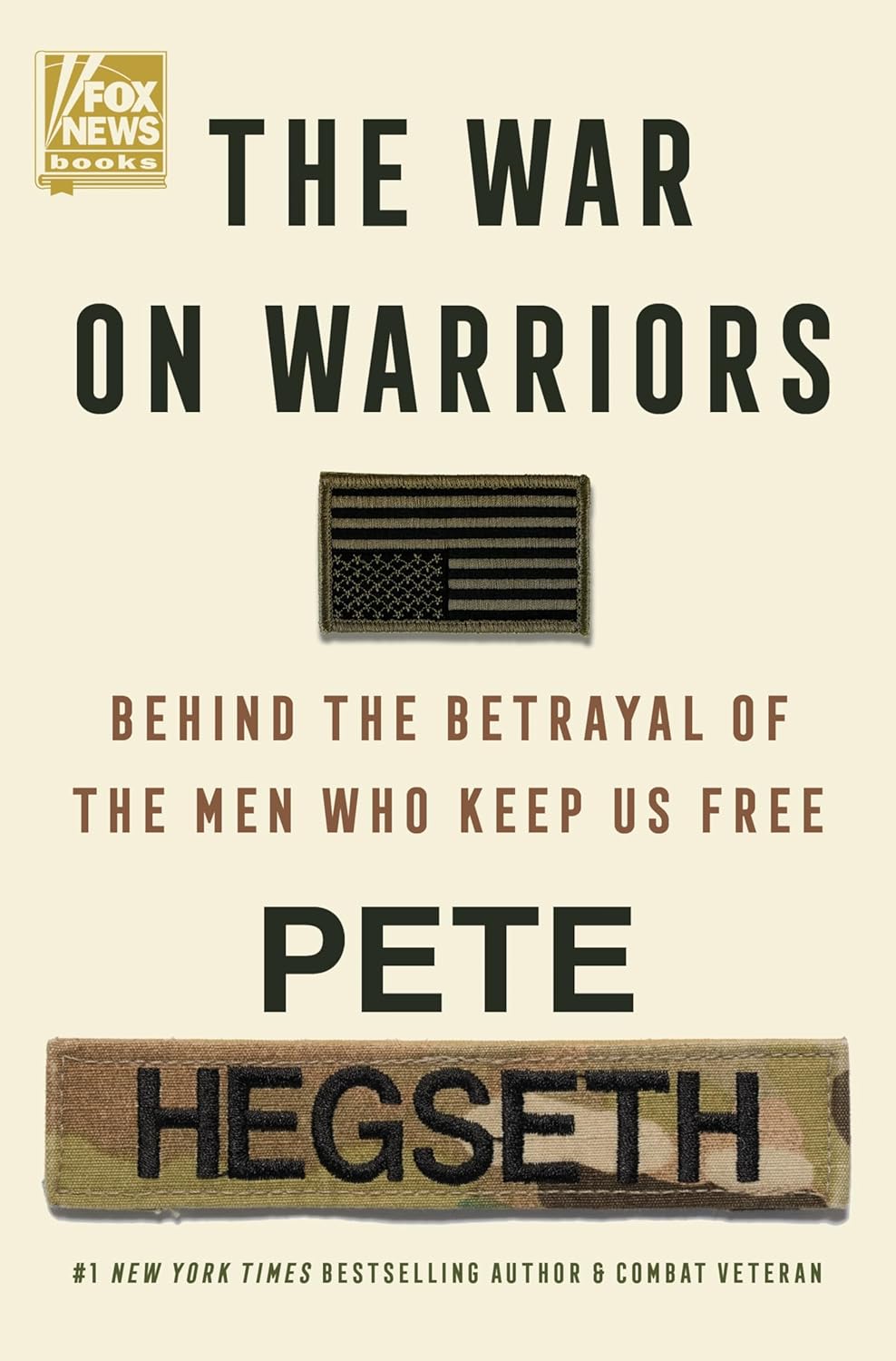 The War on Warriors By Pete Hegseth (Hardcover)