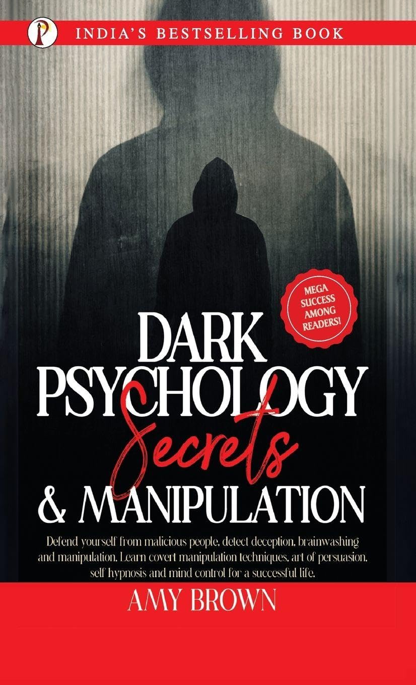 Dark Psychology Secrets & Manipulation By Amy Brown (Paperback)