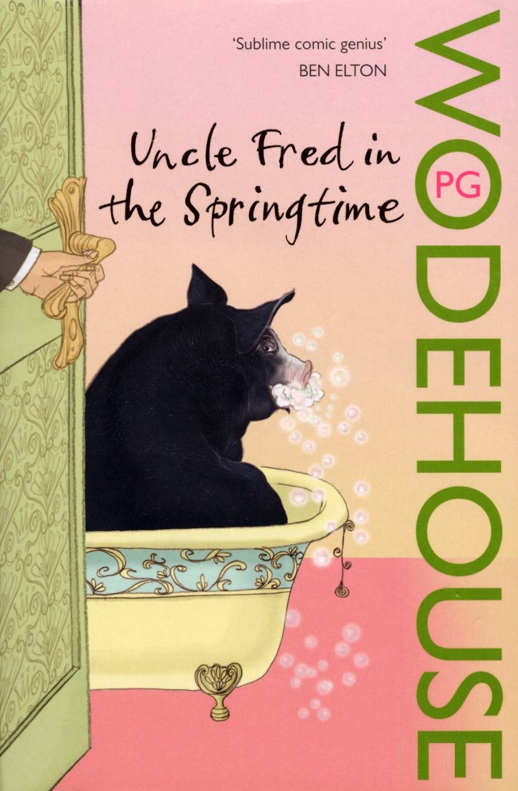 Uncle Fred in the Springtime By P.G. Wodehouse (Paperback)