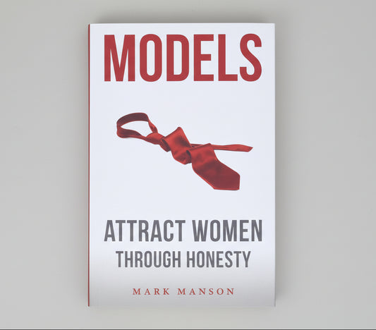 MODELS : Attract Women Through Honesty By Mark Manson  (Paperback)