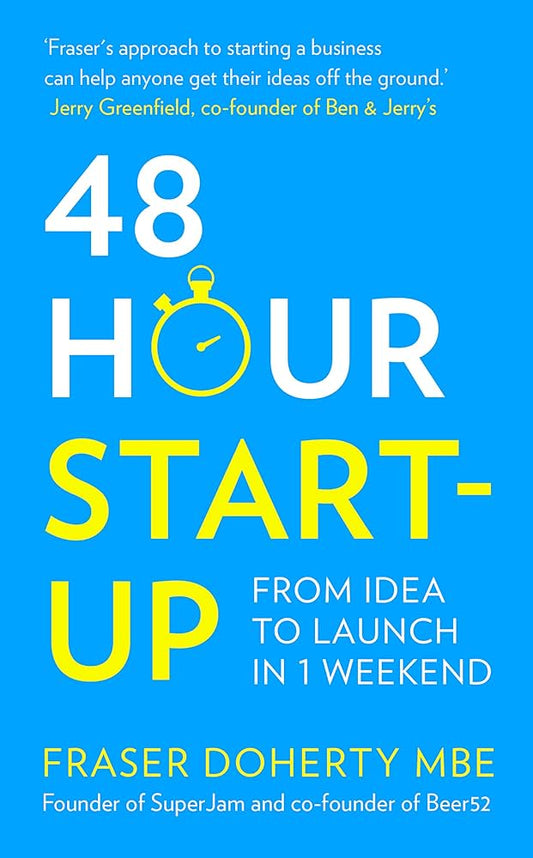 48 HOUR START-UP by Fraser doherty Mbe
