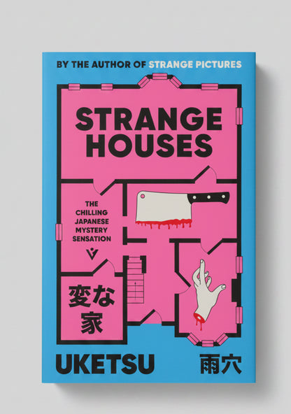 Strange Houses : The Chilling Japanese Mystery Sensation By Uketsu (Paperback)