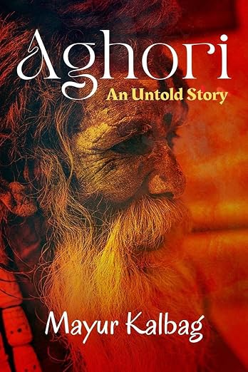 Aghori By Mayur Kalbag (Paperback)