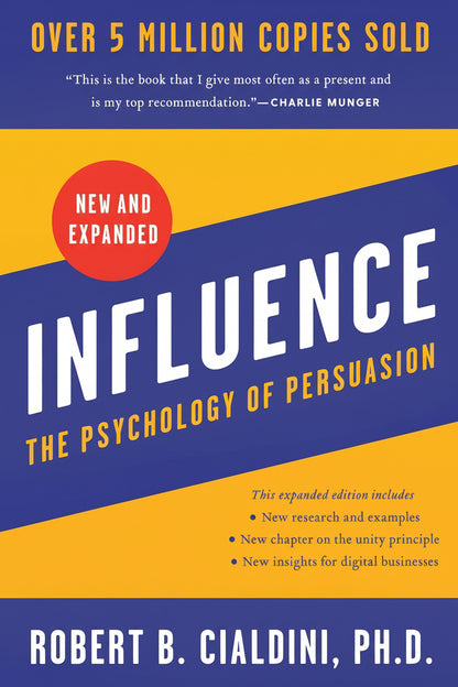 INFLUENCE- New and Expanded : Psychology of Influence By Robert B. Cialdini PhD (Paperback)