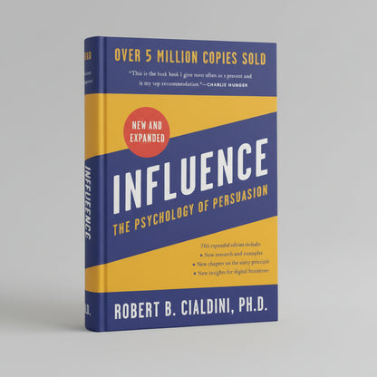 INFLUENCE- New and Expanded : Psychology of Influence By Robert B. Cialdini PhD (Hardcover)