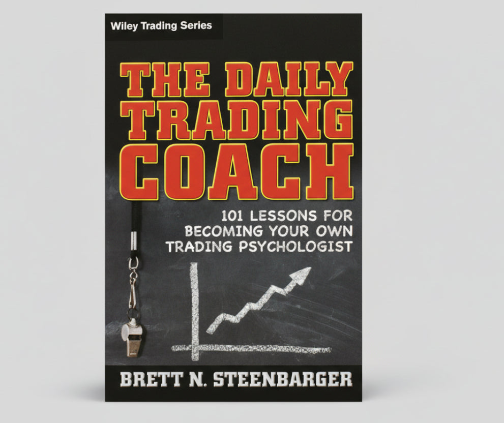 The Daily Trading Coach: 101 Lessons for Becoming Your Own Trading Psychologist By Brett N. Steenbarger (Paperback)