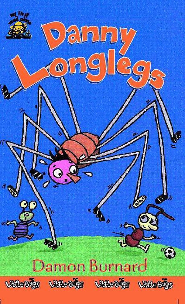 Danny Longlegs (Little Bugs) By Damon Burnard (Paperbook)
