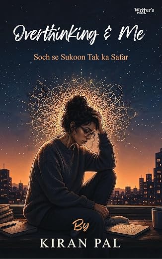 Overthinking & Me by Kiran Pal (Paperback)