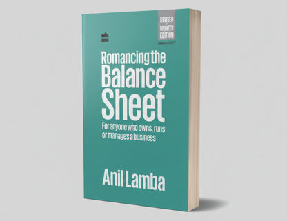 Romancing The Balance Sheet-Second Edition By Dr Anil Lamba (Paperback)