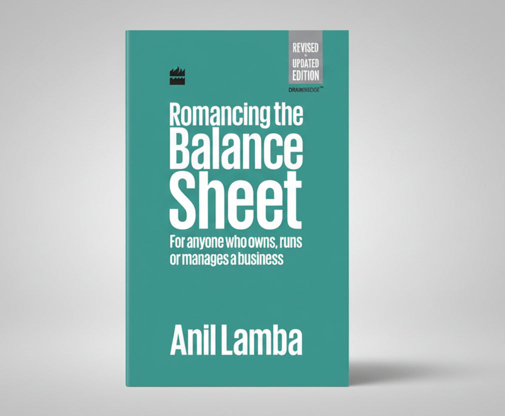 Romancing The Balance Sheet-Second Edition By Dr Anil Lamba (Paperback)