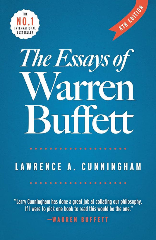 THE ESSAYS OF WARREN BUFFETT by Lawrence A. Cunningham