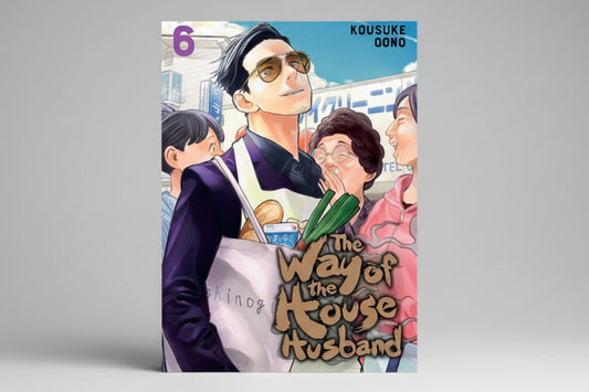 The Way of the Househusband Vol 6 By Kousuke Oono (Paperback)
