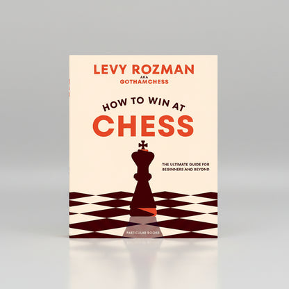 How to Win At Chess By Levy Rozman (Paperback)