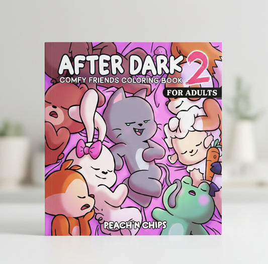 AFTER DARK 2 - Comfy friends Coloring Book Printable For Adults By Peach'n Chips