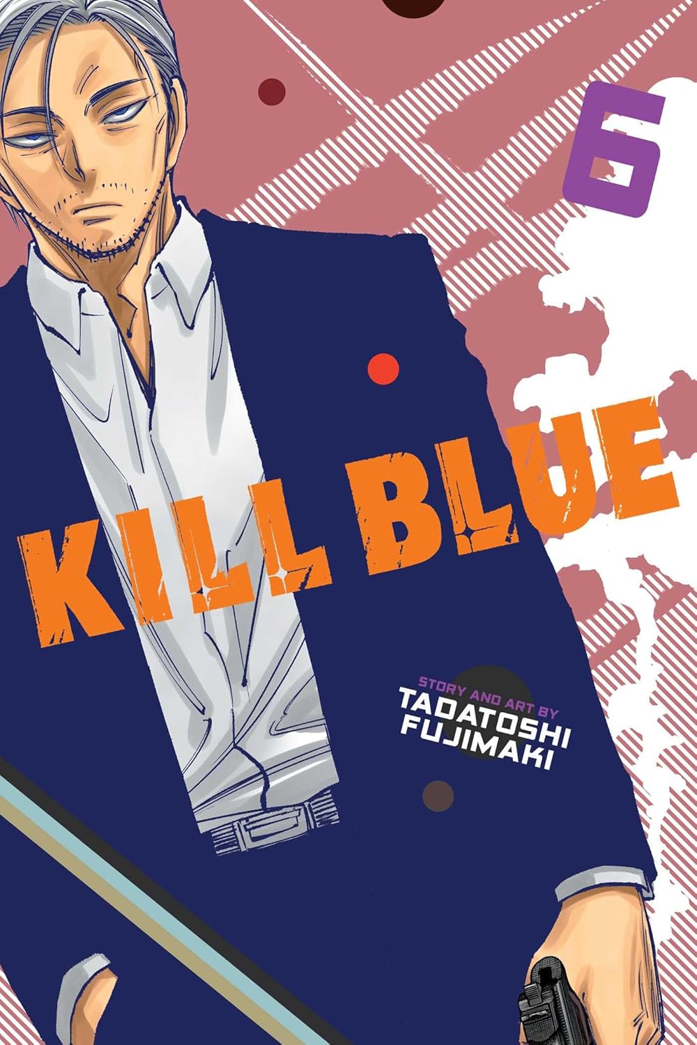 Kill Blue Volume 6 By Tadatoshi Fujimaki (Paperback)