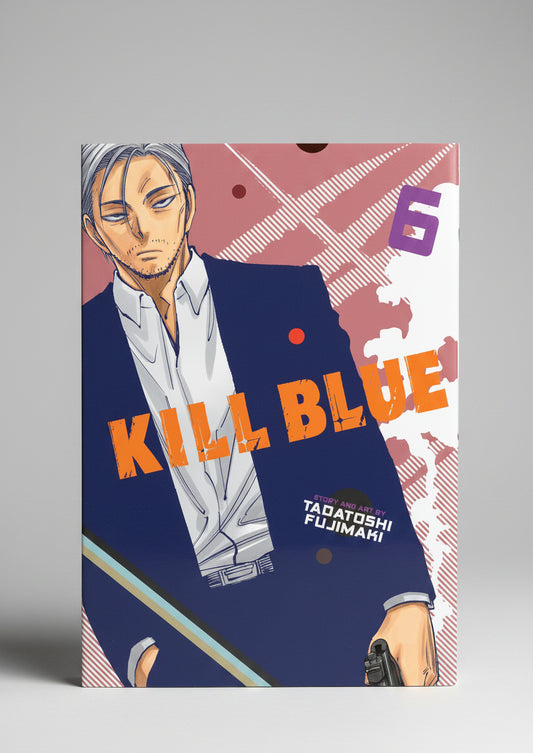 Kill Blue Volume 6 By Tadatoshi Fujimaki (Paperback)