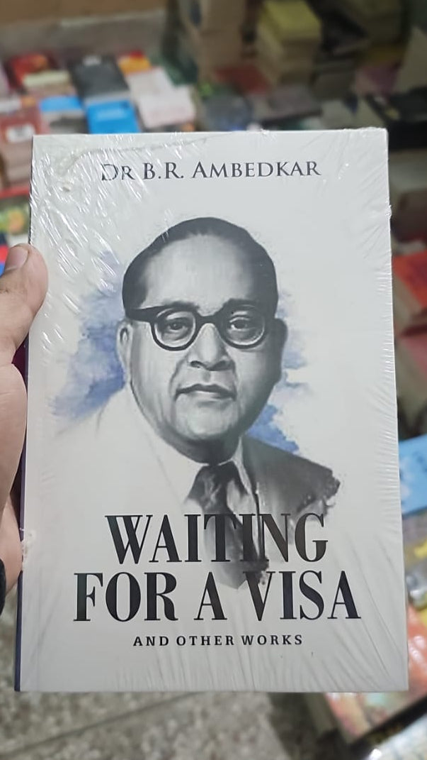 Waiting For A Visa By B.R. Ambedkar