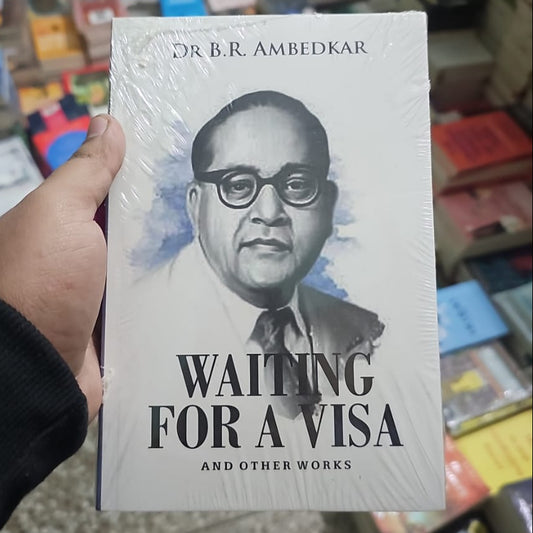 Waiting For A Visa By B.R. Ambedkar